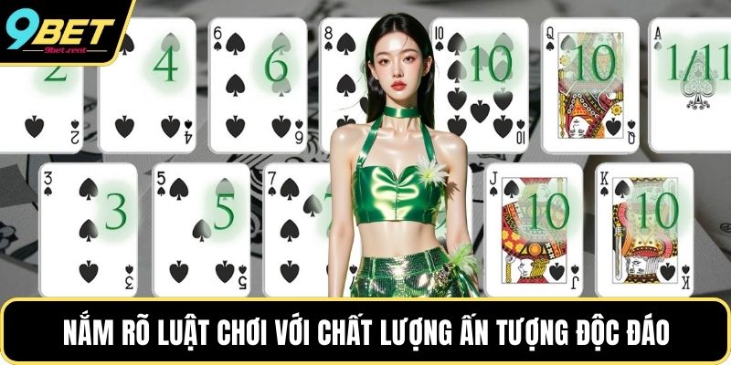 Nắm rõ luật chơi với chất lượng ấn tượng độc đáo