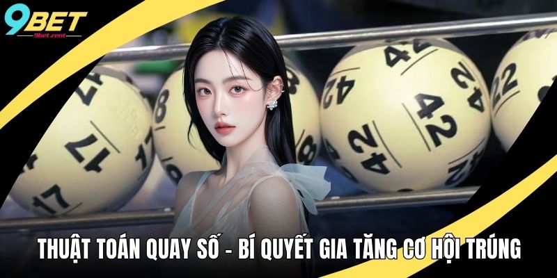 Thuật Toán Quay Số